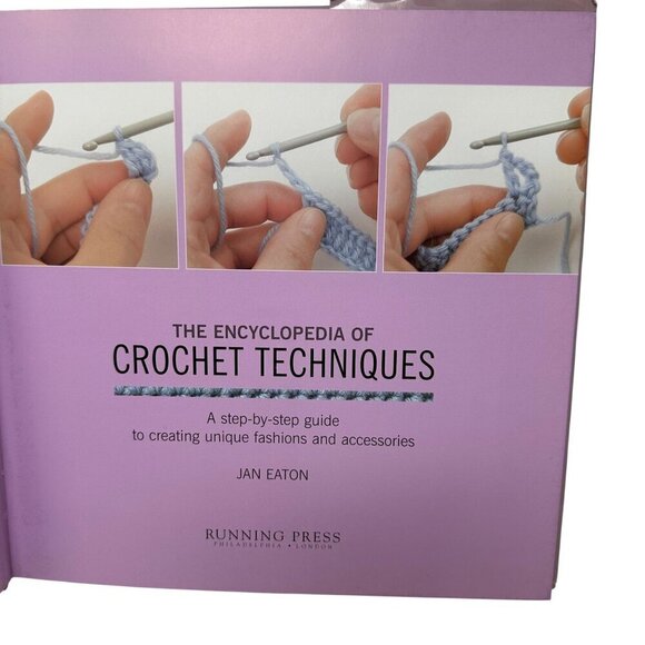 The Encyclopedia Of Crochet Techniques By Jan Eaton Hardcover Beginner Crafting - Picture 6 of 11